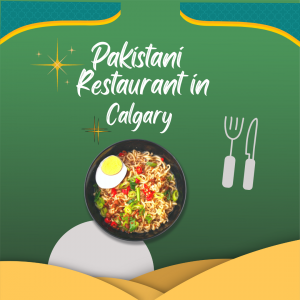 Top 5 Pakistani restaurants in Calgary