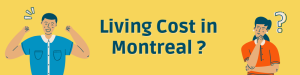 Living Cost in Montreal of international student in 2023