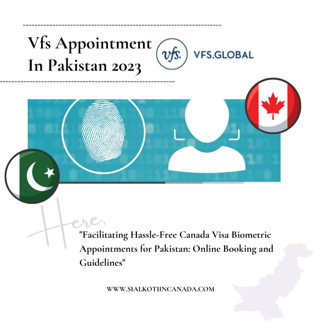 canada visit visa biometric appointment in pakistan